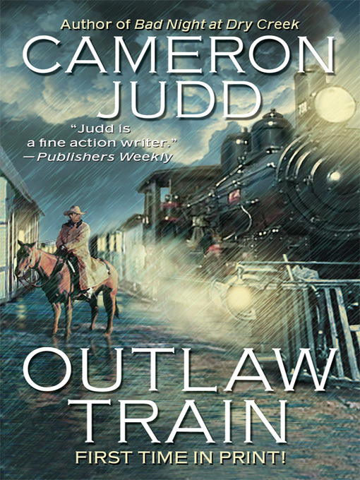 Title details for Outlaw Train by Cameron Judd - Available